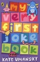 My Very First Joke Book - Umansky Kaye