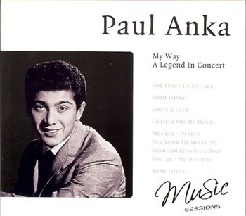 My Way-A Legend In Concert - Anka Paul