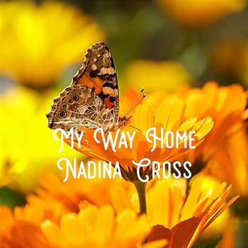 My Way Home - Nadina Cross