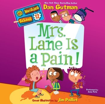 My Weirder School #12: Mrs. Lane Is a Pain! - Gutman Dan