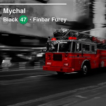 Mychal - Black 47 feat. Finbar Furey