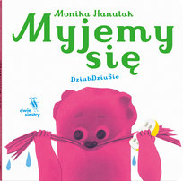 Myjemy się Hanulak Monika