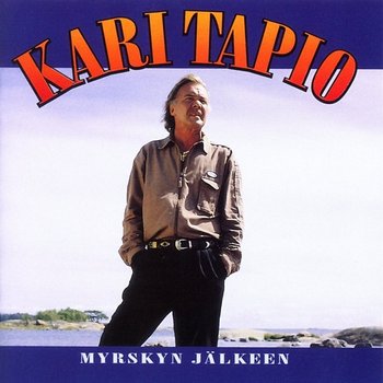 Myrskyn jälkeen - Kari Tapio