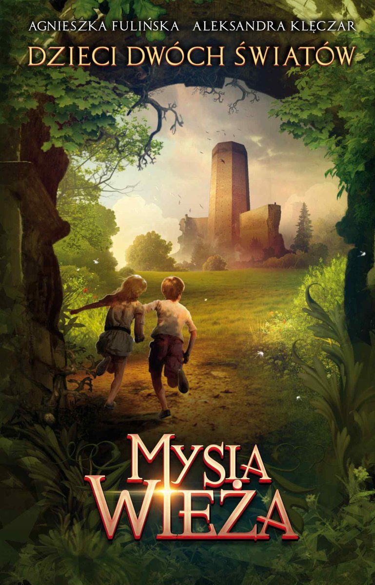 Mysia Wieża. Dzieci dwóch światów. Tom 1 - ebook mobi