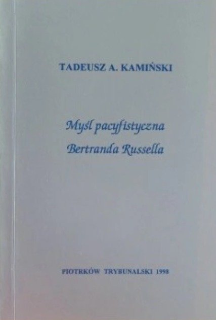 Russella Myśl pacyfistyczna Bertranda Russella - Opracowanie zbiorowe | Książka ...