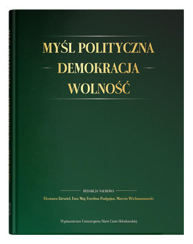 Myśl polityczna. Demokracja. Wolność - Opracowanie zbiorowe