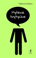 Myślenie krytyczne Gadacz Tadeusz