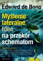Myślenie lateralne De Bono Edward