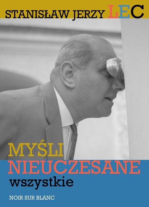 Myśli nieuczesane. Wszystkie - Lec Stanisław Jerzy | Książka w Empik