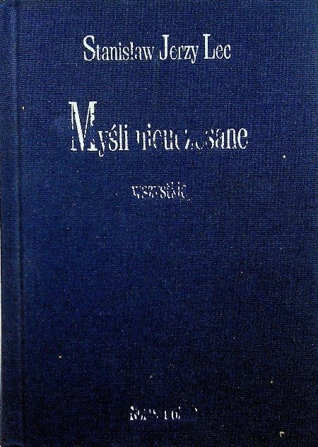 Myśli nieuczesane wszystkie - Lec Stanisław Jerzy | Książka w Empik