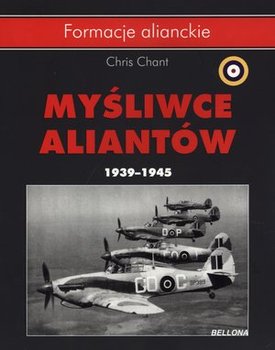 Myśliwce aliantów 1939-1945 - Chant Chris