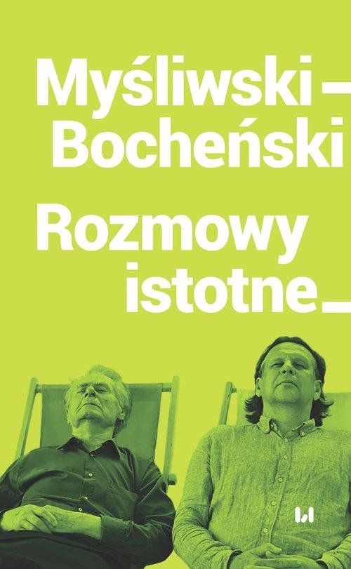 Myśliwski – Bocheński. Rozmowy Istotne - Myśliwski Wiesław | Książka W ...