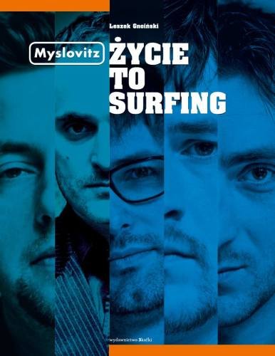 Myslovitz życie To Surfing Leszek Gnoiński www.empik.com
