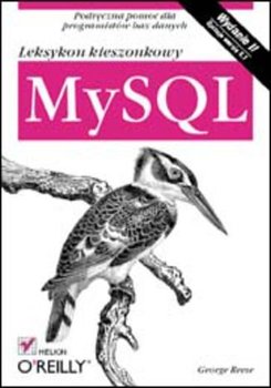 MySQL. Leksykon kieszonkowy - Reese George