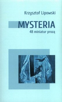 Mysteria - Lipowski Krzysztof