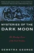 Mysteries of the Dark Moon - George Demetra