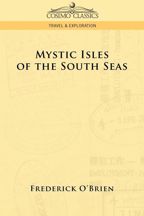 Mystic Isles of the South Seas - O'brien Frederick | Książka w Empik