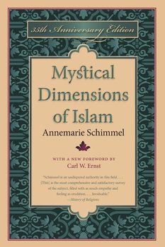 Mystical Dimensions of Islam - Schimmel Annemarie