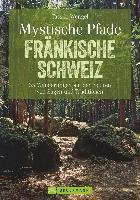 Mystische Pfade Fränkische Schweiz - Wengel Tassilo | Książka W Empik