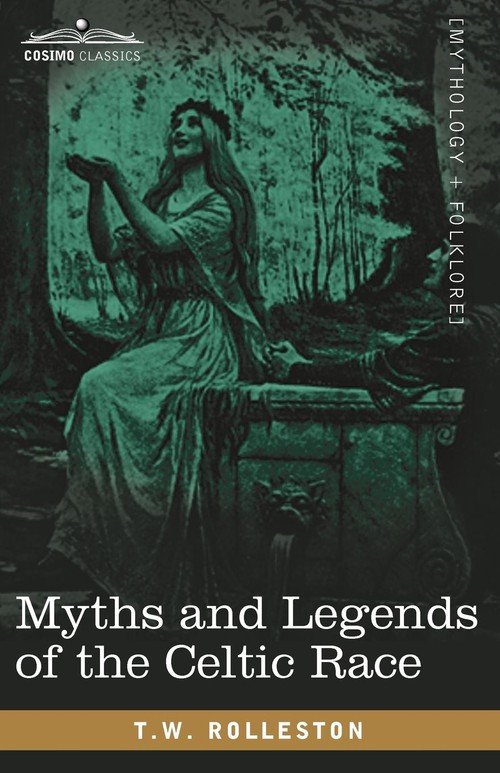 Myths and Legends of the Celtic Race Rolleston T. W. Książka w Empik