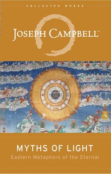 Myths of Light - Joseph Campbell