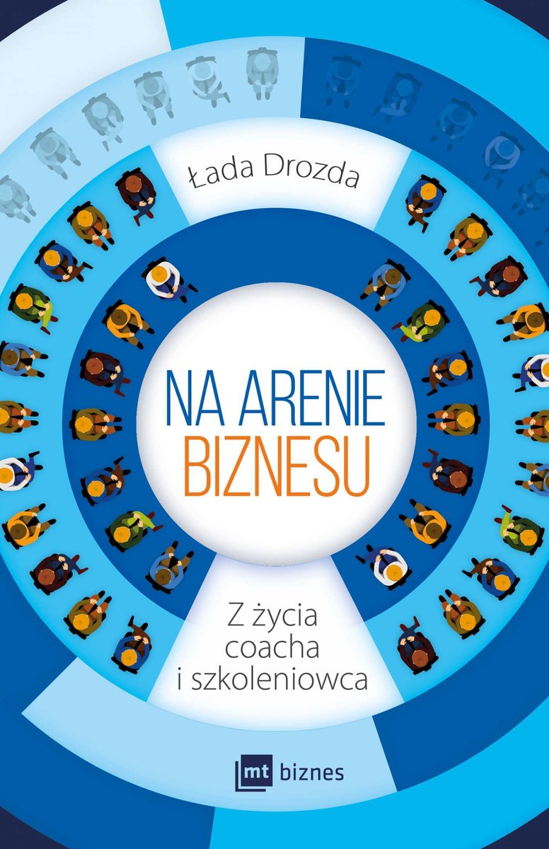Na arenie biznesu. Z życia coacha i szkoleniowca - ebook epub