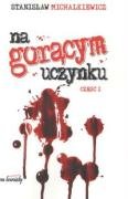 Na Gorącym Uczynku Część 1 - Michalkiewicz Stanisław