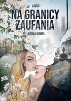 Na granicy zaufania Gaweł Natalia