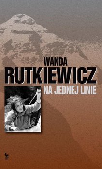 Na jednej linie - Rutkiewicz Wanda
