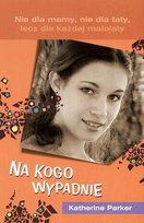 Na kogo wypadnie Parker Katherine