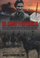 Na koniu i pod koniem Podgóreczny Marian Żbik