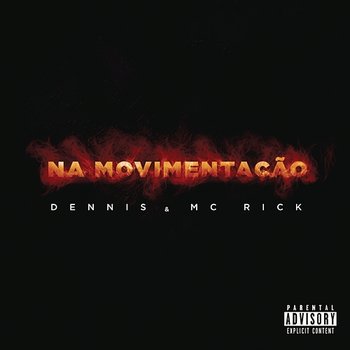 Na Movimentação - Dennis, MC Rick