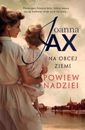 Na obcej ziemi. Powiew nadziei - Joanna Jax