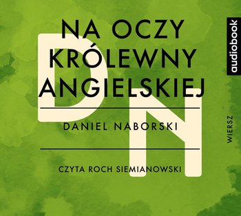 Na oczy królewny angielskiej - Naborowski Daniel