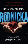 Na psa urok, ości śledzia - Olga Rudnicka