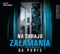 Na skraju załamania - audiobook - Paris B.A.