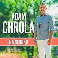 Na Słodko Adam Chrola