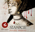 Na szafocie - Mantel Hilary