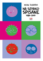 Na szybko spisane 1980-2010 Śledziński Michał