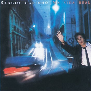 Na Vida Real - Sérgio Godinho