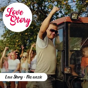 Na wozie - Love Story