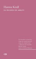 Na wschód od Arbatu - ebook epub - Krall Hanna
