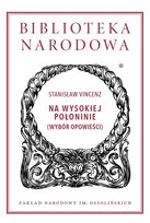Na wysokiej połoninie (wybór opowieści) Vincenz Stanisław