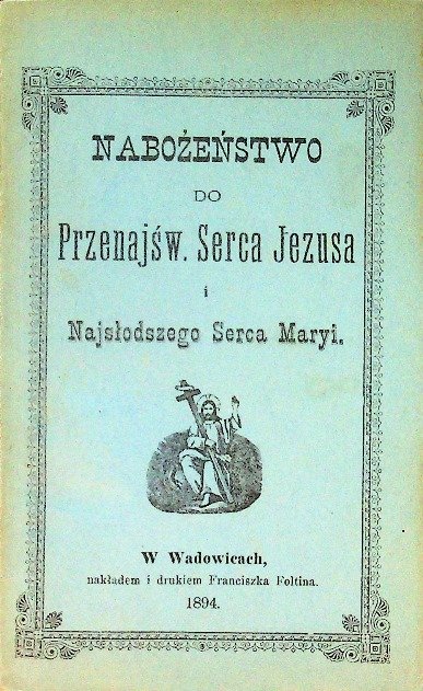 Nabożeństwo do Przenajśw. Serca Jezusa i Najsłodszego Serca Maryi, 1894