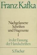 Nachgelassene Schriften und Fragmente I - Kafka Franz