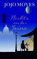 Nachts an der Seine - Moyes Jojo, Fell Karolina