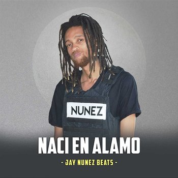 Naci En Alamo - Jay Nunez Beats feat. Yasmin Levy