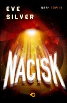 Nacisk. Gra. Tom 2 Silver Eve