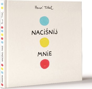 Naciśnij mnie - Tullet Herve