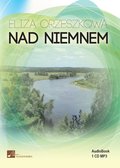 Nad Niemnem - audiobook - Orzeszkowa Eliza